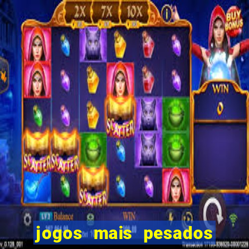 jogos mais pesados android 2024